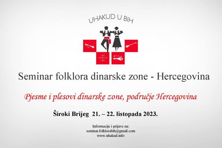 NAJAVA: Dvodnevni Seminar folklora dinarske zone – Hercegovina