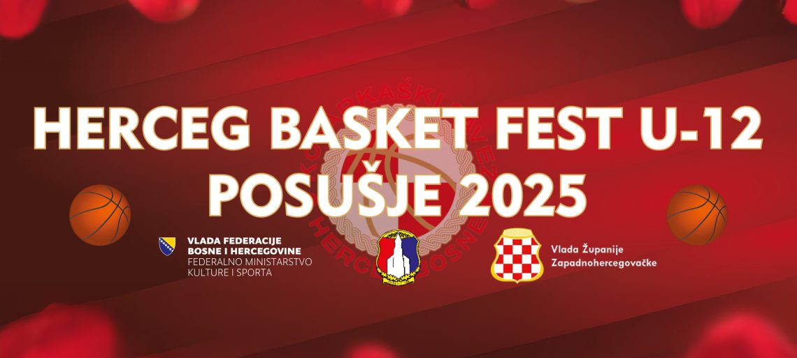 POSUŠJE DOMAĆIN HERCEG BASKET FESTA U-12: “MALA KOŠARKA, VELIKI SNOVI”