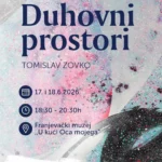 Posuško lito donosi umjetnički događaj: Otvara se izložba „Duhovni prostori“