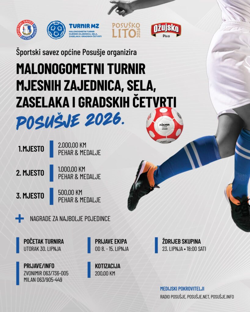 Počinju prijave za Malonogometni turnir mjesnih zajednica, sela, zaselaka i gradskih četvrti Posušje 2026. Počinju prijave za Malonogometni turnir mjesnih zajednica, sela, zaselaka i gradskih četvrti Posušje 2026.