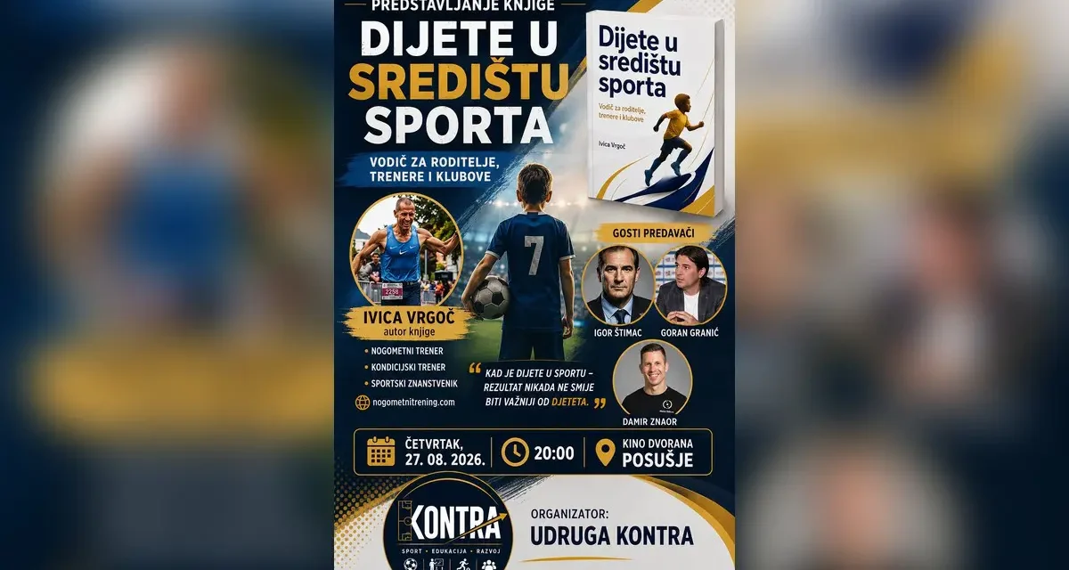 Igor Štimac i poznata sportska imena u Posušju: Predstavljaju knjigu „Dijete u središtu sporta“