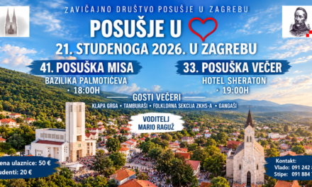 POSUŠKA VEČER U ZAGREBU: DESETLJEĆA ZAJEDNIŠTVA I LJUBAVI PREMA ZAVIČAJU